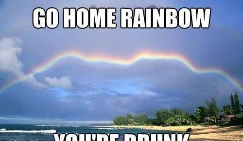Go home rainbow
